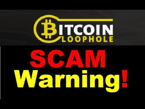 Bitcoin Loophole Review - Dangerous SCAM Exposed (DONT ...