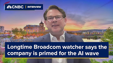 Longtime Broadcom watcher says the company is primed to catch the AI wave