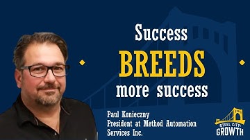 Transforming Business by Workflow Automation - Paul Konieczny - Steel City Growth - Episode #6