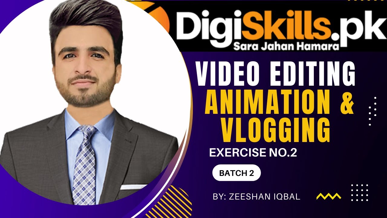 Digiskill Video editing Solution Exercise no.2 Batch 2 digiskills 
