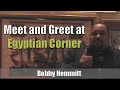 Bobby Hemmitt | Meet and Greet at Egyptian Corner (16Nov07) Cleveland (Excerpt)