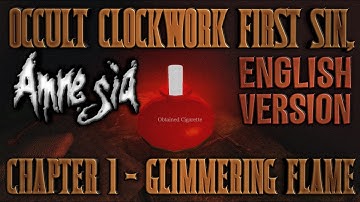 Amnesia Occult Clockwork - First Sin, Chapter 1: Glimmering Flame [Full Walkthrough] English Version