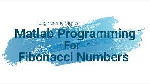 Matlab Programming for Fibonacci Number