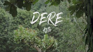 DERE - KOTA | Unofficial Video