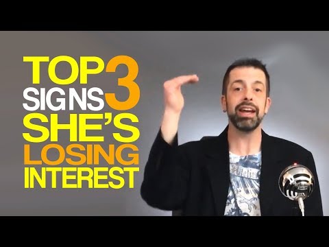 Top 3 Signs She's Losing Interest - Skill Of Attraction