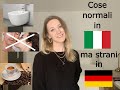 5 cose normali in Italia ma strane in Germania