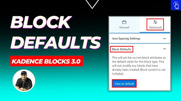 Block Defaults in Kadence Blocks 3.0 | Change Default State of a Block | Save as Default