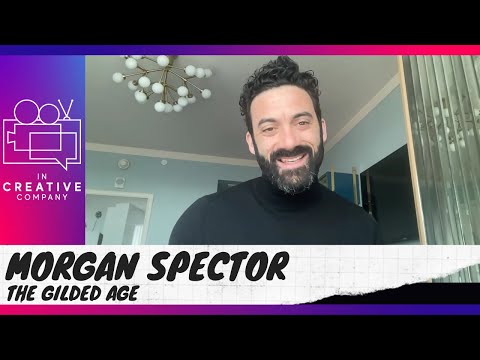 Morgan Spector on The Gilded Age