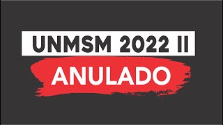Examen ❌ANULADO ❌ Admisión UNMSM 2022 II 📢 Examen ❌ANULADO ❌ Admisión UNMSM 2022 II 📢