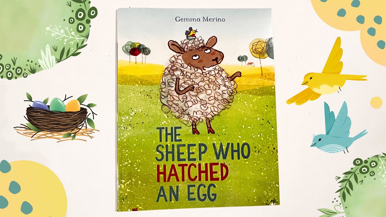 Kids book read aloud Bedtime story The sheep who hatched an egg