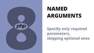 Php 8 - Named Arguments