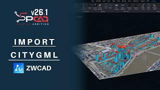 Import CityGML Using SPCAD v26.1 For ZWCAD| Tutorial Video
