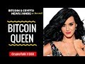 Bitcoin Queen Katy , Coincheck hacked, Bitcoin Fear, Canada electricity issue,50 cent Makes Millions