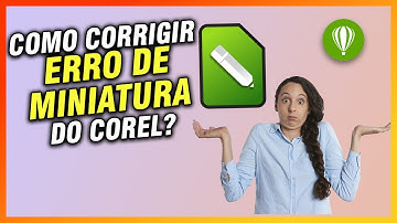 Corrigindo erro de miniatura do corel