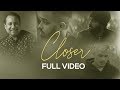 Closer (Judaiya) | Full Video |  Rahat Fateh Ali Khan | EZU | IKKA | DJ Harpz | VIP Records