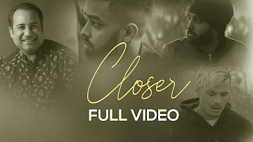 Closer (Judaiya) | Full Video |  Rahat Fateh Ali Khan | EZU | IKKA | DJ Harpz | VIP Records
