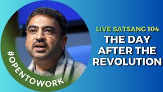 Live Satsang 104 | The Day After The Revolution | Punit Pania