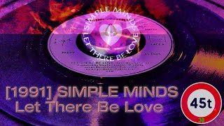 [1991] SIMPLE MINDS - Let There Be Love #Maxi45T38