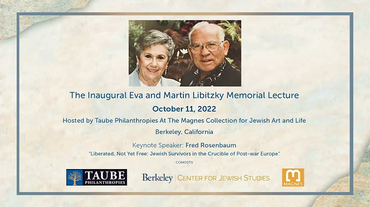 First Annual Eva and Martin Libitzky Memorial Lecture