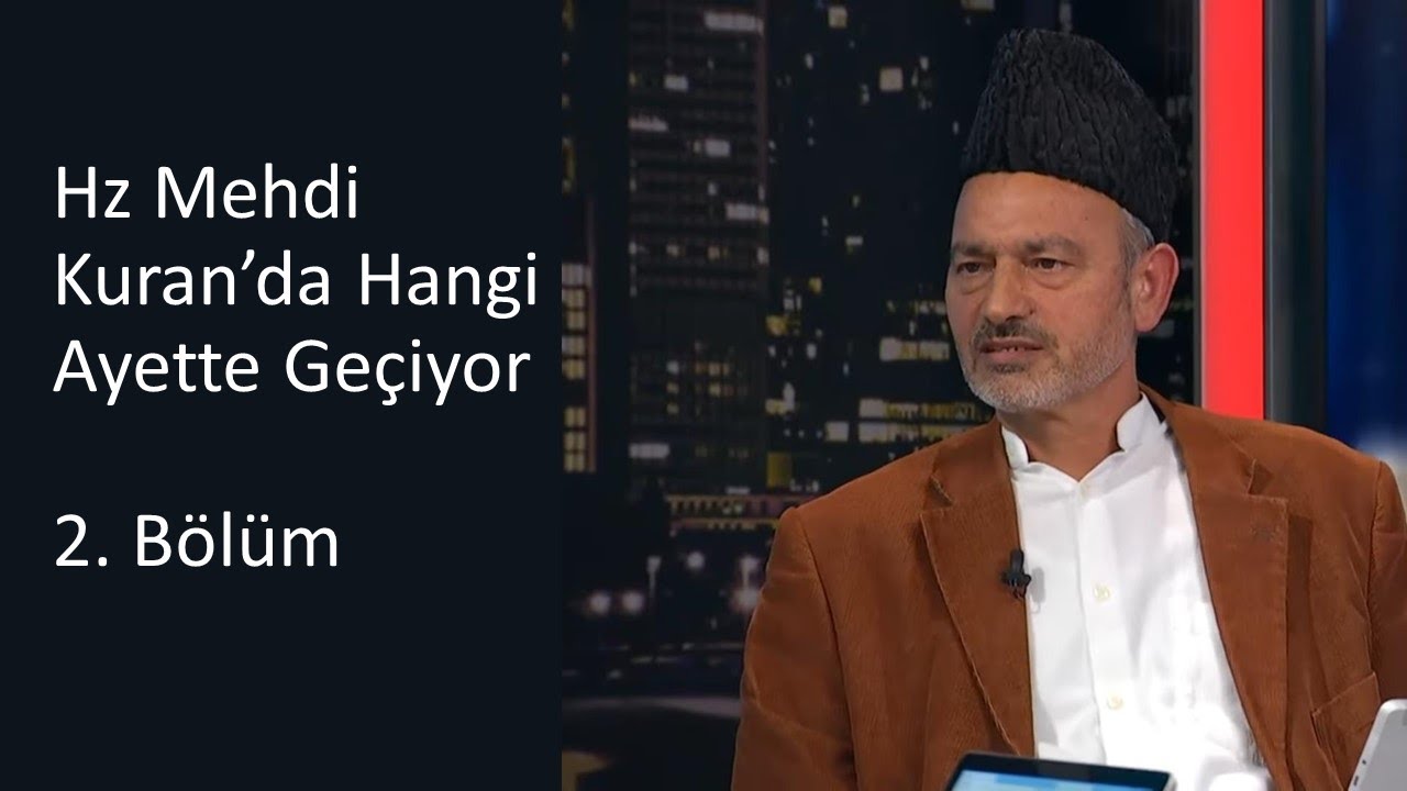 Hz Mehdi Kuran'da hangi ayette geçiyor 2. Bölüm - YouTube