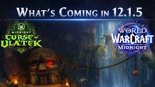 WoW 12.1.5 Patch Preview – Midnight Update Features & Hidden Changes