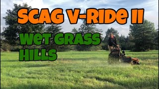 Can the SCAG V-RIDE II Handle Steep Inclines And Tall, Wet Grass? Scag Vride 2 Demo