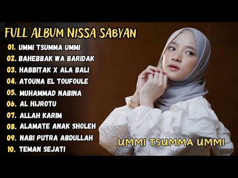 Ummi Tsumma Ummi - Nissa Sabyan Full Album Sholawat Terbaru 2023