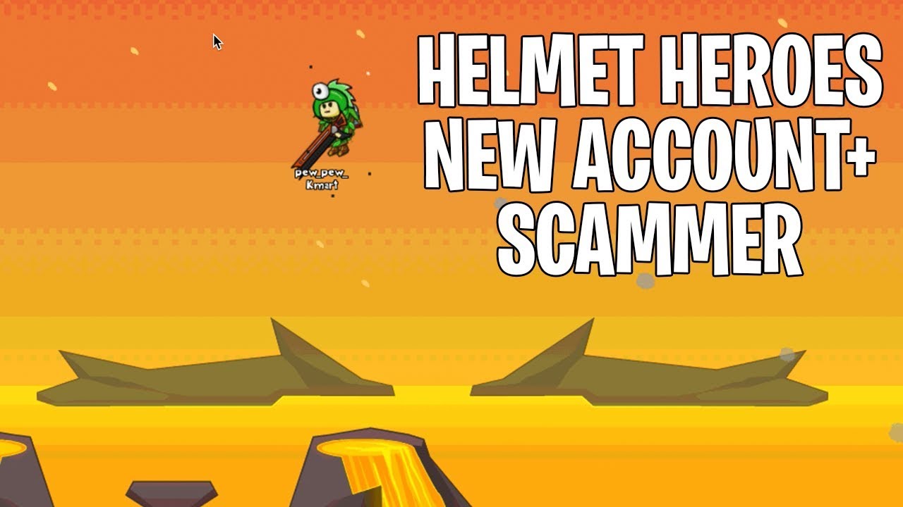 Helmet Heroes Buying LVL 1000 Account + Regarding Scamming/Stealing