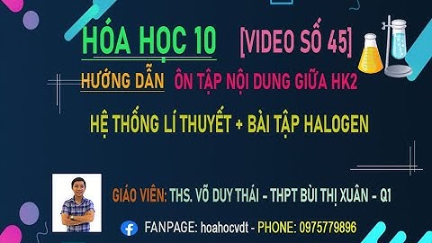 Lý thuyết và bài tập chương halogen hóa 10