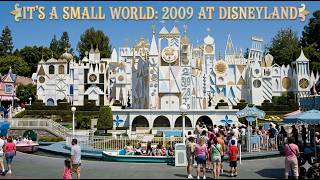 It’s a Small World at Disneyland - RARE 2009 POV! - See It BEFORE the Modern Changes!