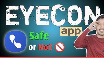 Eyecon App Safe ✅ or Not ❌ - Eyecon app privacy policy