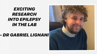 Dr Gabriele Lignani - Senior Research Fellow - Gene Therapy for Epilepsy