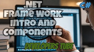 .Net Framework introduction And Its Components
