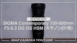 SIGMA Contemporary 150-600mm F5-6.3 DG OS HSM (for Canon EF mount