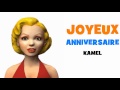 JOYEUX ANNIVERSAIRE KAMEL!