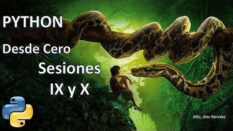 Concurso Nacional De Programación - Curso de Python - Sesiones IX y X