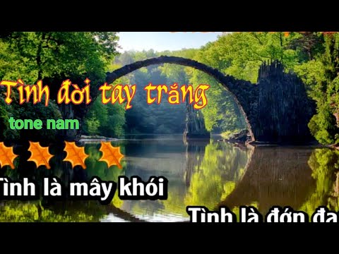 Karaoke Tình Đời Tay Trắng - Karaoke - Tình đời tay trắng Tone nam - Beat hay nhất