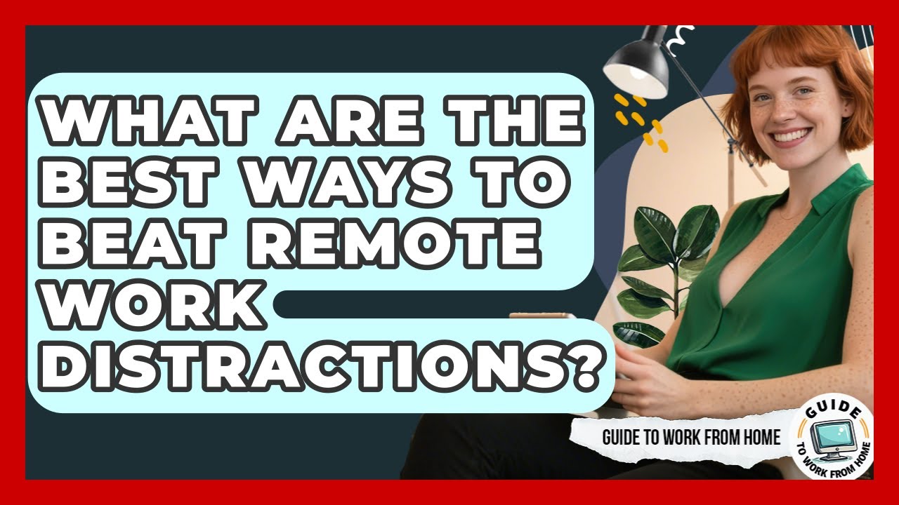 How to Minimize Distractions in Remote Work Setups: Boost Focus Fast