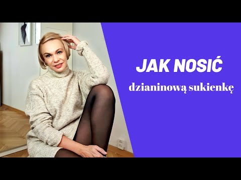 Jak nosić dzianinową sukienkę