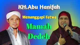 KH.Abu Hanifah Tegas dan berani