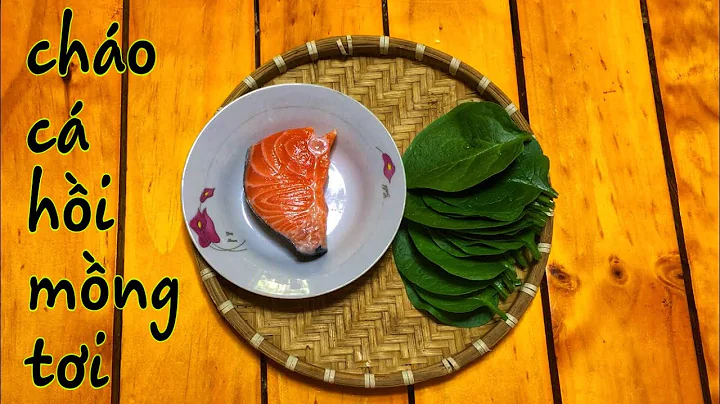 Top 12 cháo cá hồi nấu với rau gì
