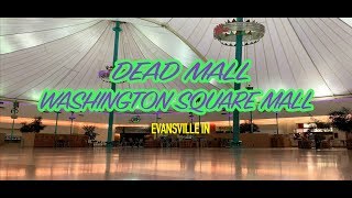 DEAD MALL - WASHINGTON SQUARE MALL-EVANSVILLE IN