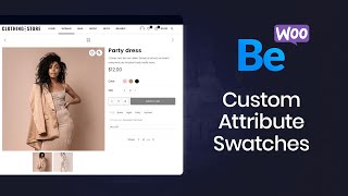 How to use WooCommerce Attribute Swatches?