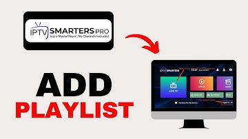 How To Add Playlist On IPTV Smarters Pro | Full Guide (2025)