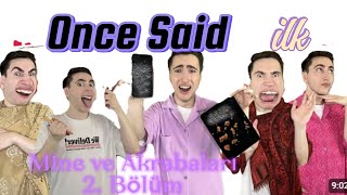 Mi̇ne Ve Akrabalari 2. Bölüm Once Sai̇d