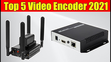 Top 5: Best Video Encoder of 2021