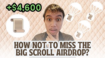 Scroll Airdrop 🎁 How not to miss this very big potential Layer 2 airdrop? 🪂