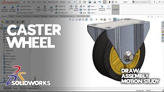 Cara Menggambar Roda Trolley di Solidworks | Draw, Assembly & Motion Study Caster Wheel