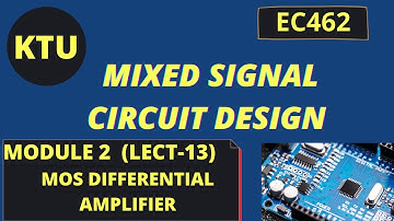 DIFFERENTIAL AMPLIFIER- EC 462 Mixed Signal Circuit Design-