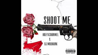 Download Lagu Djmubarak x Holyxcaramel - Shoot Me (Single) MP3